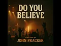 Do You Believe