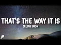 Céline Dion - That’s the Way It Is (Lyrics)