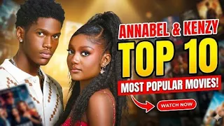 annabel apara u0026 kenzy t0p 10 most popular new movies purpleflowertv