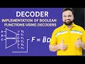 DECODERS Implementation of Boolean Functions Using Decoders Digital Logic Design