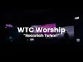 Besarlah Tuhan | WTC Worship  | \