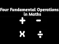 What are Four Fundamental Operations in Mathematics Basic Arithmetic Operations