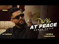 Download Lagu At Peace | Remix | Karan Aujla Dj Lakhan By Lahoria Production | Latest Punjabi Songs 2025