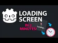 Making a Loading Screen in Godot In 2 Minutes