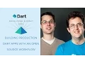Building Production Dart Apps with an Open Source Workflow Dart Developer Summit 2015