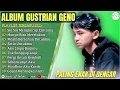 Lagu GUSTRIAN GENO - SIA SIA MENGHARAP CINTAMU - FULL ALBUM TERBAIK 2025 || LAGU SLOW POPULER #ontrending