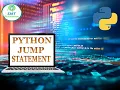JUMP STATEMENT - PYTHON TUTORIAL IN TAMIL