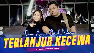 Download Dara Ayu X Bajol Ndanu - Terlanjur Kecewa (Official Music Video) | Live Version MP3