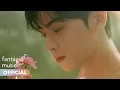 Lagu ASTRO 아스트로 - 1st Album 'All Light' Concept Film #ChaEunWoo