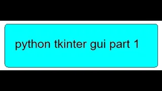 Python tkinter tutorial in hindi part 1