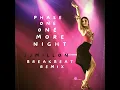 Download Lagu Phase One 🎚 One More Night 🔥(Breakbeat ReDrum)