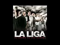La Liga - Te Robaste Mi Corazon