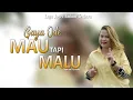Download Lagu Mau Tapi Malu - Gaya Ode || Lagu joget ambon terbaru ( OFFICIAL MUSIC VIDEO )