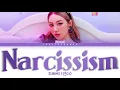 SUNMI (선미) – Narcissism Lyrics (Color Coded Han/Rom/Eng)