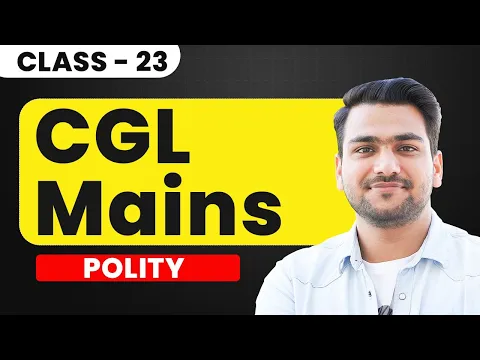 SSC CGL Mains 2024 | Polity | SSC GK, GS | Day 23 | Polity by Yash Rawat Sir