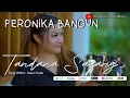 TANDANA SAYANG | FERONIKA BANGUN | LAGU KARO TERBARU 2025 ( OFFICIAL MUSIC VIDEO )