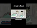 Download Lagu CINTA DI SEKOLAH #shorts #lucu #videolucu #animasilucu #animasisekolah
