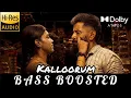 Download Lagu Kalloorum BASS BOOSTED | Veera Dheera Sooran | Vikram, GV Prakash Kumar