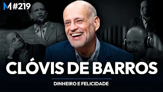 MITOS E VERDADES SOBRE DINHEIRO, SUCESSO E FELICIDADE (com CLÓVIS DE BARROS) | Market Makers #219