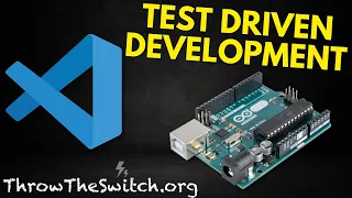 Test Driven Development Embedded Style With Ceedling Arduino and VS Code