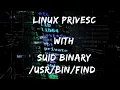 Linux Privilege Escalation - SUID Binaries
