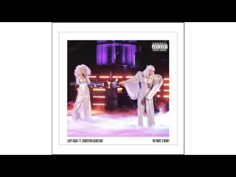 Download MP3 Lady Gaga ft. Christina Aguilera - Do What U Want