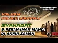 Download Lagu Kajian Islam Kaffah: Syahadat \u0026 Peran Imam Mahdi di Akhir Zaman
