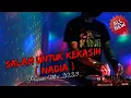 Lagu Salam Untuk Kekasih X Kerana Terluka VS Ku Sapu Airmata Perpisahan || Dj Dugem Malaysia Terbaru 2023