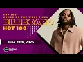 Billboard Hot 100™ Top Singles This Week + Bubbling Under Hot 100 (June 28th, 2025)