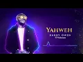 Download Lagu 4. YAHWEH (Audio) - DADDY OWEN feat. NAKAAYA
