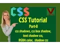 CSS Tutorial Part-8 - CSS Shadows text-shadow box-shadow intro to RGBA colors