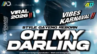 dj oh my darling viral terbaru 2k26 style gayeng velocity bass horeg ad garage production