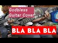 Download Lagu BLA BLA BLA - Godbless || Guitar Cover