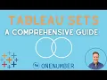 Tableau Sets A Comprehensive Guide Full Webinar Recording