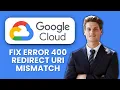 How to Fix Google OAuth Error 400 Redirect URI Mismatch Quick Guide to Restore Flow