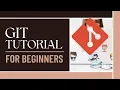 Learn Git for absolute beginners to advanced in 1 Hour Full Course