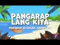Lagu Parokya Ni Edgar, Happee Sy - Pangarap Lang Kita (Lyrics)