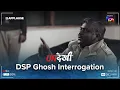 Lagu DSP Ghosh Interrogation Scene | Undekhi | Sony Liv | Applause Entertainment