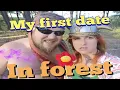 My perfect first date in the woods