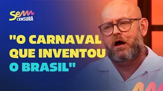 Sem Censura | Luiz Antonio Simas fala sobre o início dos desfiles do carnaval do Rio de Janeiro