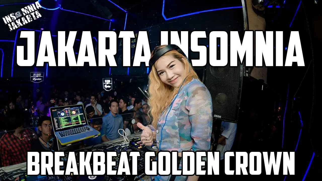 DJ JAKARTA INSOMNIA || BREAKBEAT GOLDEN CROWN TERBARU 2023
