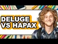Deluge Vs Hapax - Which Is Better