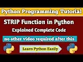 How Strip Function is used in python what is strip function in python what is strip in python