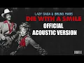 Download Lagu Lady Gaga \u0026 Bruno Mars - Die With A Smile (Official Acoustic Version)