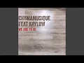 Download Lagu We Are to Be
