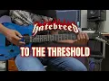HATEBREED - To The Threshold (Guitar Cover)