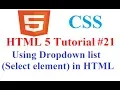 HTML 5 Tutorial Using Dropdown list Select element in HTML