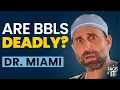 Dr Miami The Untold Truth About BBLs Ozempic Plastic Surgery Abroad