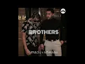 Brothers - MTM Lou ft. MTM Isaiah