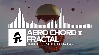 Download Aero Chord x Fractal - Until The End (feat. Q'AILA) [Monstercat EP Release] MP3